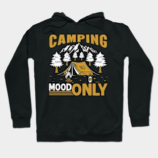 Camping Mood Only Hoodie